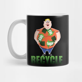 Recycle the Fat Mug